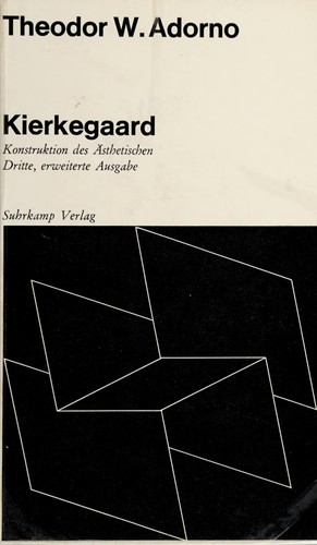 Theodor W. Adorno: Kierkegaard (German language, 1966, Suhrkamp)