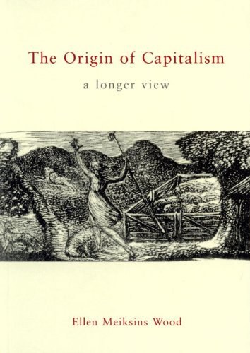 Ellen Meiksins Wood: The Origin of Capitalism (French language, 2002, Verso)