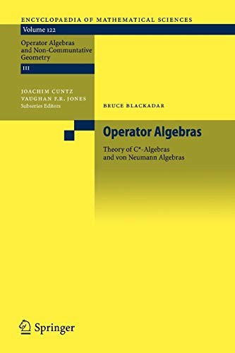 Bruce Blackadar: Operator Algebras (2010, Springer)