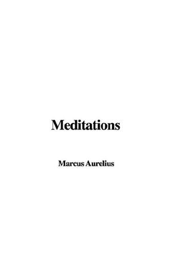 Marcus Aurelius: Meditations (Paperback, IndyPublish.com)