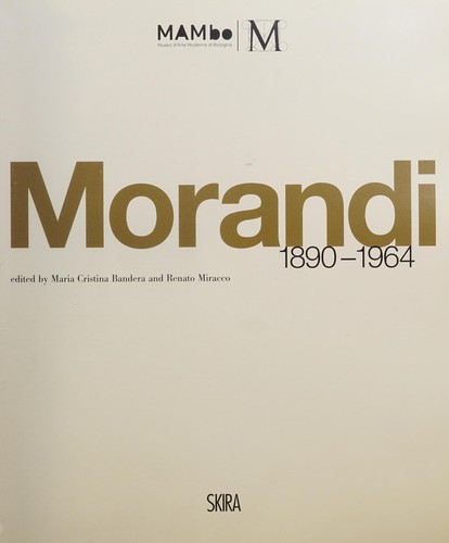 Giorgio Morandi: Morandi, 1890-1964 (2008, Skira)