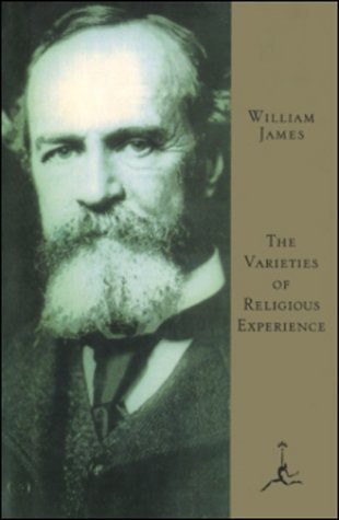 William James: The Varieties of Religious Experience (Modern Library)