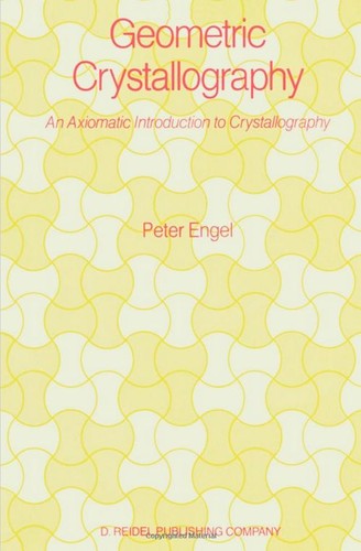 Peter Engel: Geometric Crystallography (1986, D. Reidel, Sold and distributed in the U.S.A. and Canada by Kluwer Academic Publishers)