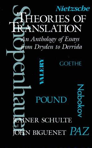 Rainer Schulte, John Biguenet: Theories of Translation (1992, University Of Chicago Press)