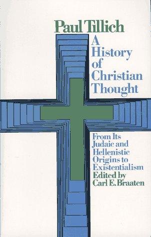 Paul Tillich: A History of Christian Thought (1972, Simon and Schuster)