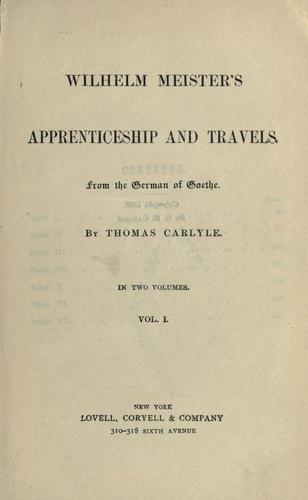 Johann Wolfgang von Goethe: Wilhelm Meister's apprenticeship and travels (1882, Lovell Coryell)