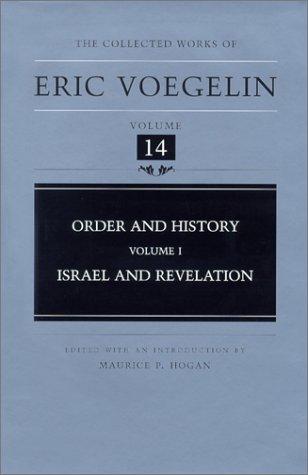 Eric Voegelin: Order and History, Volume 1: Israel and Revelation (Hardcover, University of Missouri Press)