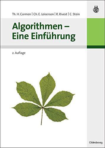 Thomas H. Cormen, Charles E. Leiserson, Ron Rivest, Clifford Stein: Algorithmen - Eine Einführung (German language, 2007, R. Oldenbourg Verlag)