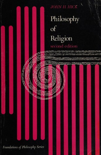 John Harwood Hick: Philosophy of religion (1973, Prentice-Hall)