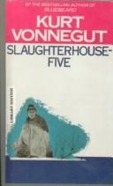 Kurt Vonnegut: Slaughterhouse-Five, or The Children's Crusade (Hardcover, Tandem Library)