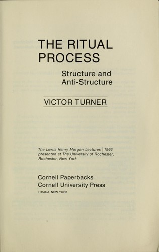 Victor Witter Turner: The ritual process (1977, Cornell University Press)