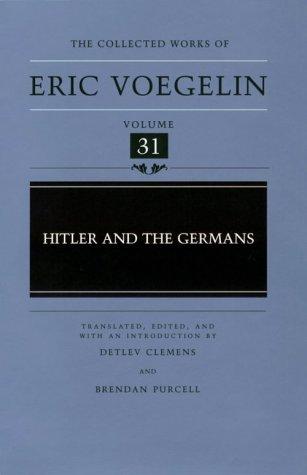 Eric Voegelin: Hitler and the Germans (Hardcover, University of Missouri Press)