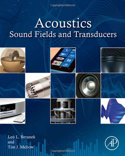 Leo Leroy Beranek, Tim Mellow: Acoustics (2012, Elsevier Science & Technology Books)