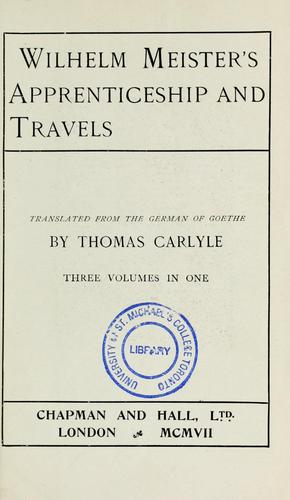 Johann Wolfgang von Goethe: Wilhelm Meister's apprenticeship and travels (1907, Chapman and Hall)