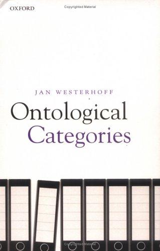 Jan Westerhoff: Ontological Categories (2005, Oxford University Press)