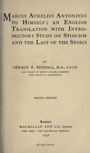 Marcus Aurelius: Marcus Aurelius Antoninus to himself (1898, Macmillan)