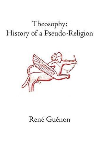 René Guénon: Theosophy (Paperback, 2004, Sophia Perennis et Universalis)