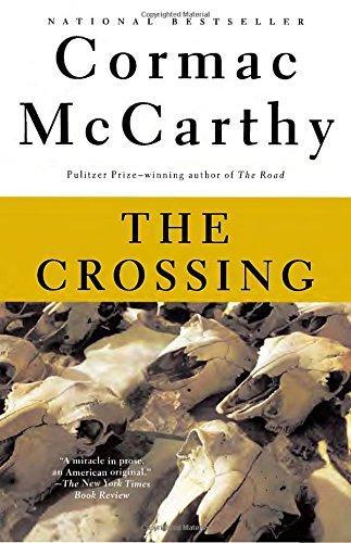 Cormac McCarthy: The Crossing (1995, Vintage Books)