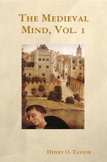 Henry Osborn Taylor: The Medieval Mind (Hardcover, 1951, Public Domain)