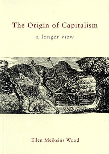 Ellen Meiksins Wood: The Origin of Capitalism (2002)