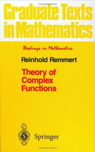 Reinhold Remmert: Theory of Complex Functions (1991, Springer-Verlag)