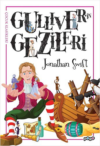 Jonathan Swift: Gulliver'in Gezileri (Paperback, Pogo Çocuk)