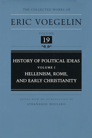 Eric Voegelin: History of Political Ideas, Volume 1: Hellenism, Rome, and Early Christianity (Hardcover, 1997, University of Missouri Press)