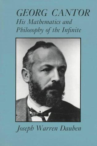 Joseph Warren Dauben: Georg Cantor (1990, Princeton University Press)