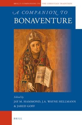 Jay Hammond, Wayne Hellmann, Jared Goff: A Companion to Bonaventure (2013, BRILL)