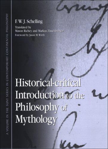 Friedrich Wilhelm Joseph von Schelling: Historical-Critical Introduction to the Philosophy of Mythology (Hardcover, State University of New York Press)