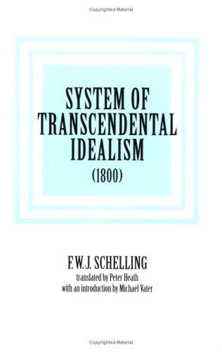 Friedrich Wilhelm Joseph von Schelling: System of Transcendental Idealism (1800) (Paperback, University of Virginia Press)