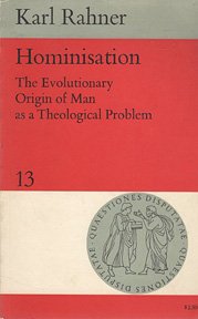 Karl Rahner: Hominisation (1965, Herder & Herder)