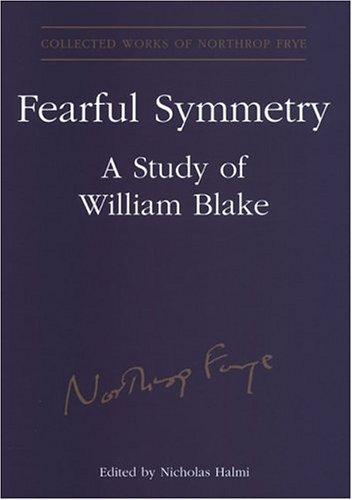 Northrop Frye: Fearful Symmetry (Hardcover, University of Toronto Press)