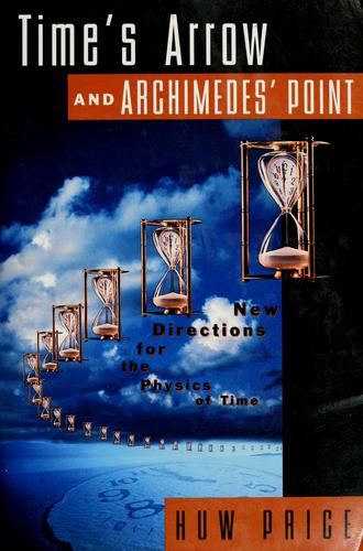 Huw Price: Time's arrow & Archimedes point (1996, Oxford University Press)