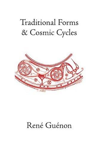 René Guénon: Traditional Forms and Cosmic Cycles (Paperback, Sophia Perennis)