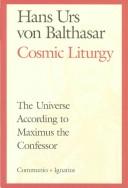 Hans Urs von Balthasar: Cosmic Liturgy (2003, Ignatius Press)