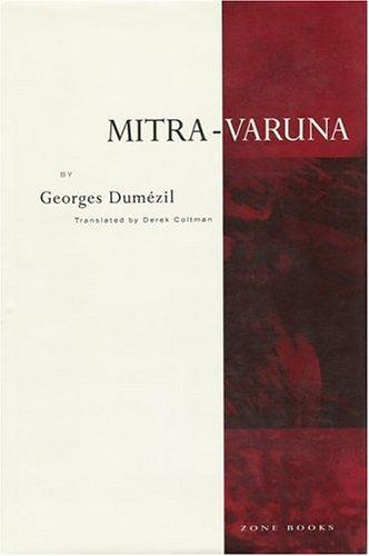 Georges Dumézil: Mitra-Varuna (Paperback, Zone Books)