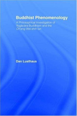 Dan Lusthaus: Buddhist Phenomenology (Hardcover, 2002, Routledge)