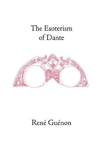 René Guénon: The Esoterism of Dante (Paperback, 2004, Sophia Perennis et Universalis)