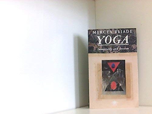 Mircea Eliade: Yoga (Paperback, 1989, Viking Pr)