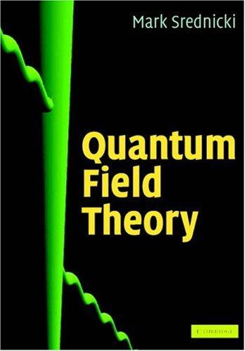 Mark Srednicki: Quantum Field Theory (Hardcover, Cambridge University Press)