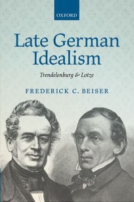 Frederick C. Beiser: Late German Idealism (2013, Oxford University Press)