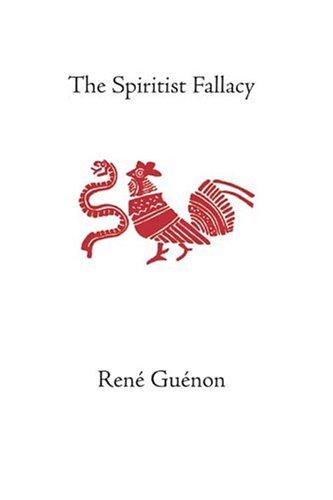 René Guénon: The Spiritist Fallacy (Paperback, Sophia Perennis)