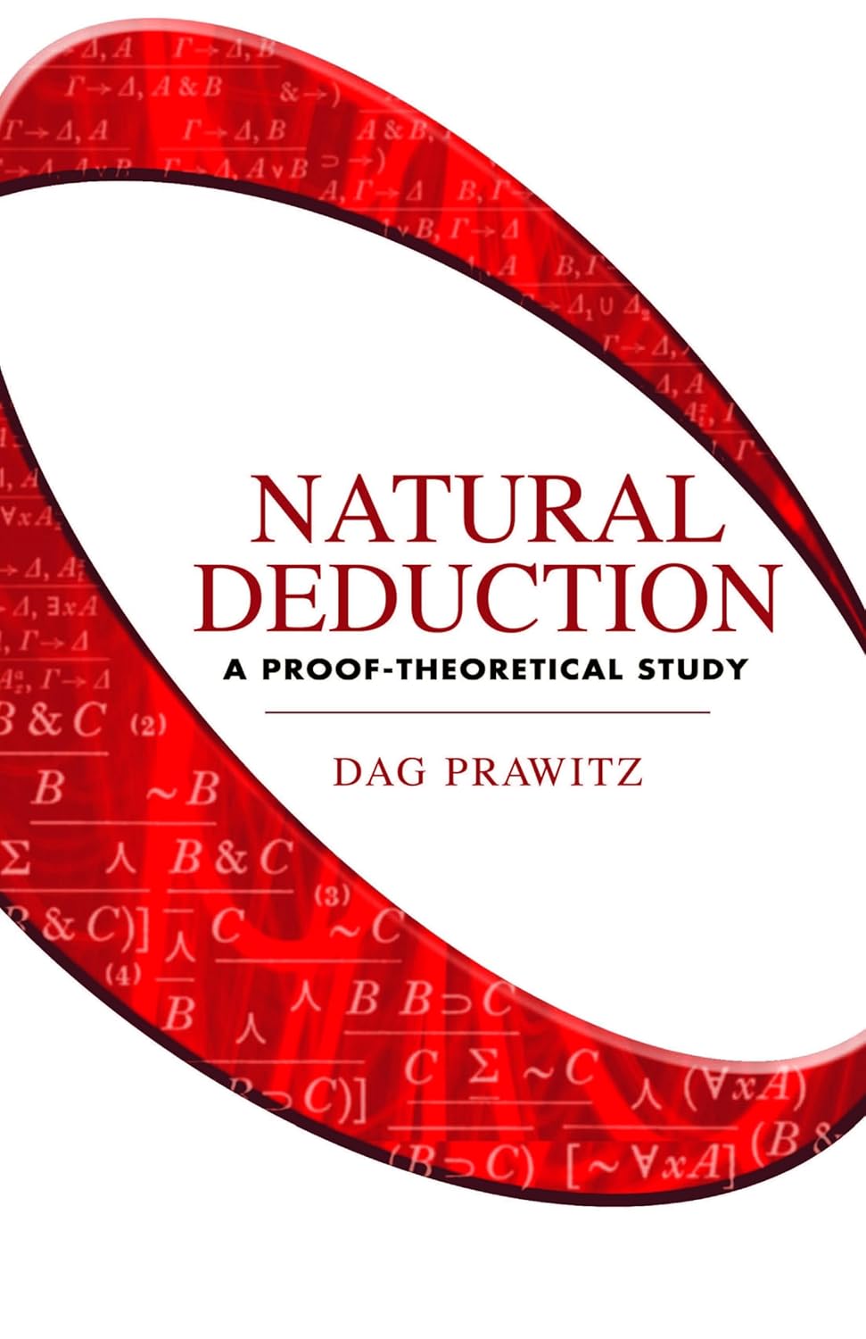 Dag Prawitz: Natural Deduction (2006, ‎ Dover Publications)