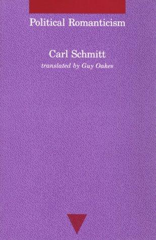 Carl Schmitt: Political Romanticism (Paperback, The MIT Press)