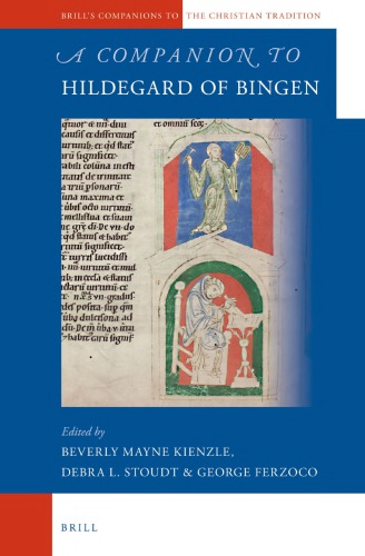 Beverly Kienzle, George Ferzoco, Debra Stoudt: A Companion to Hildegard of Bingen (2014, Brill)