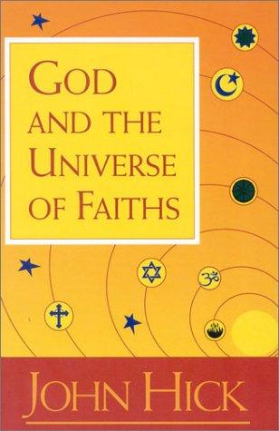 John Harwood Hick: God and the Universe of Faiths (Paperback, 1993, Oneworld Publications)