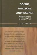 T.K. Seung: Goethe, Nietzsche, and Wagner (Hardcover, Lexington Books)