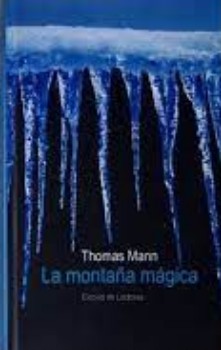 Thomas Mann: La montaña mágica (Hardcover, Spanish language, 2005, Círculo de Lectores)