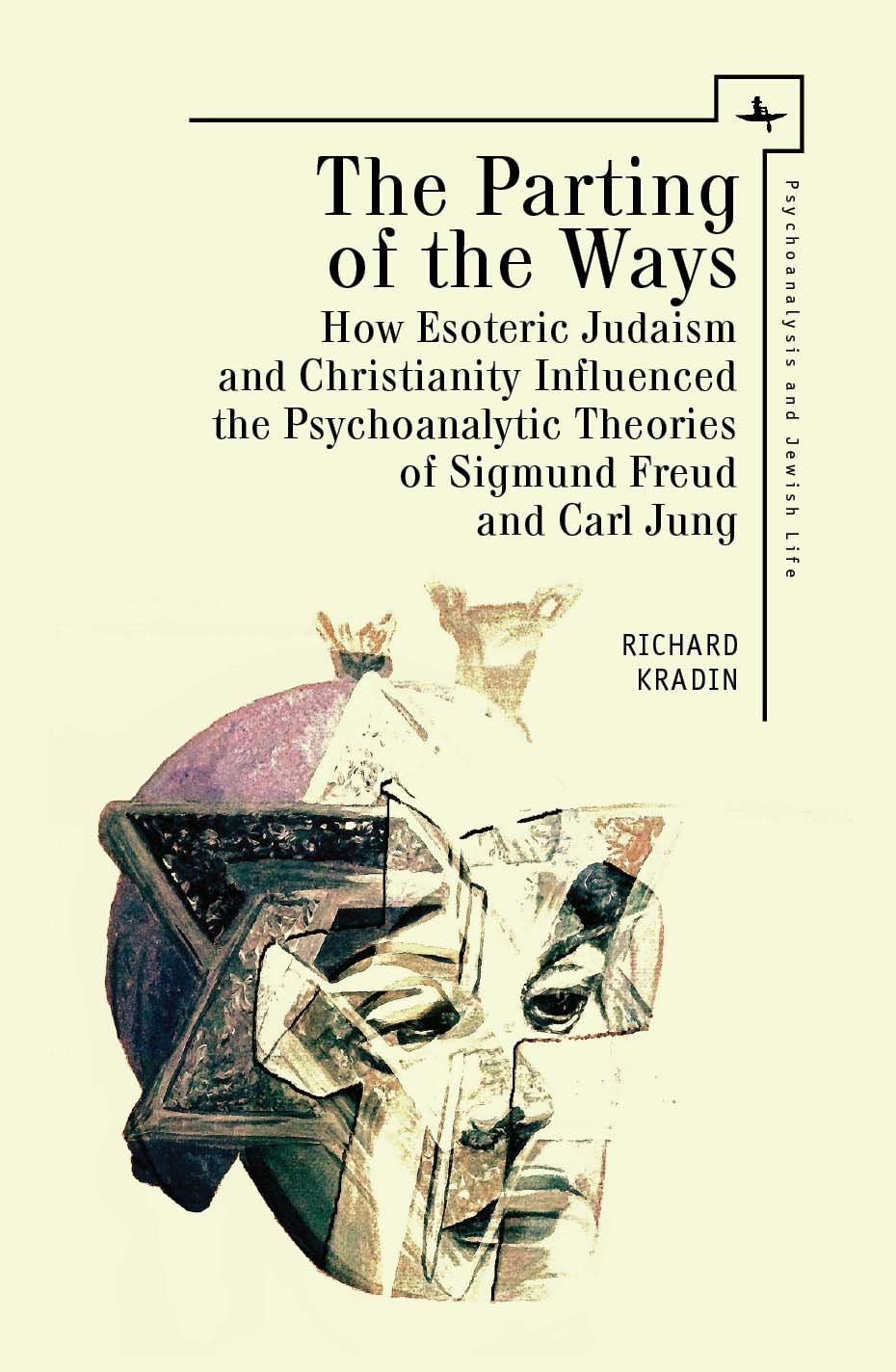 Richard L. Kradin: The Parting of the Ways (2015, Academic Studies Press)